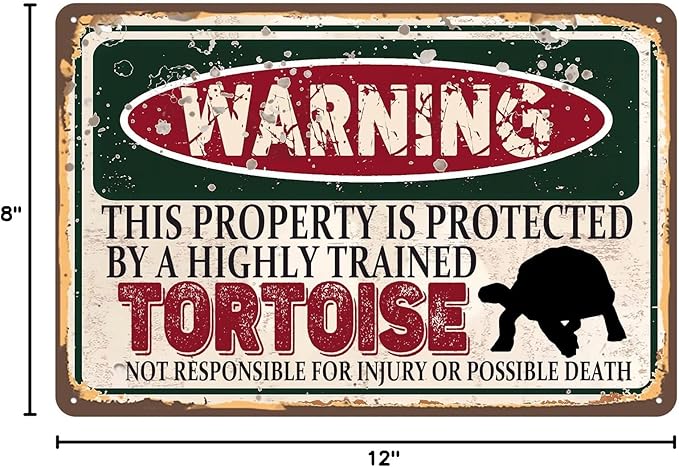 Vintage Tortoise Metal Sign, Warning this property is protected bY a highly trained Tortoise Sign Funny Tin Signs 12x8 Inch