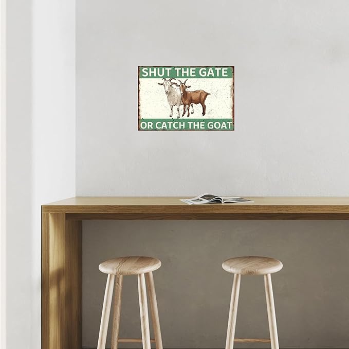Goat Decor Shut The Gate Or Catch The Goat Metal Tin Sign Goat Sign Vintage Printing Wall Decor Plaque Painting Poster Bar Decor For Garden Farm Bedroom Living Room Bar Pub Gift 8x12 Inch