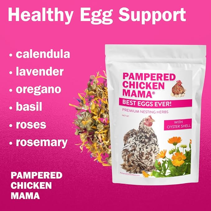 Pampered Chicken Mama Best Eggs Ever! Nesting Herbs for Chickens (10 Ounces) Calcium Supplement for Chickens | Chicken Feed Supplies, Hen Treats for Coops