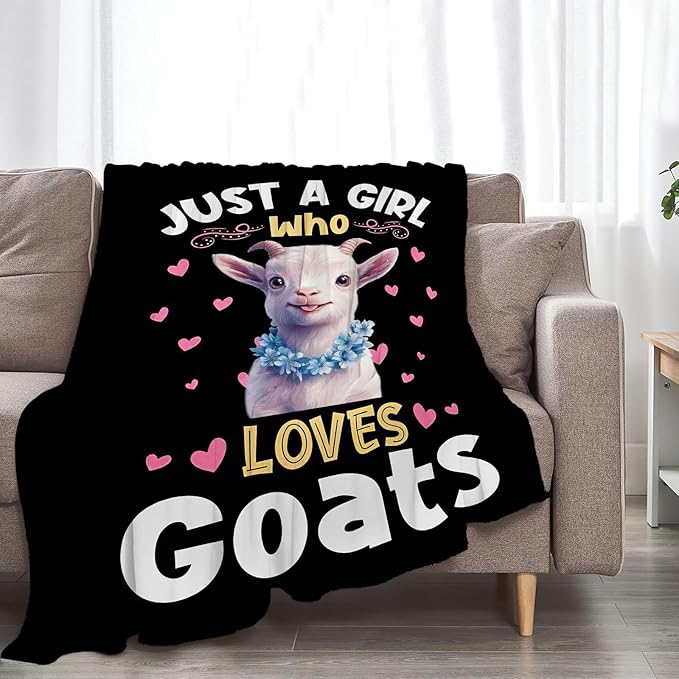 Goat Blanket Just A Girl Who Loves Goats Throw Blanket Soft Warm Cozy Fuzzy Plush Gifts for Girls Women Lightweight Fleece Flannel Stuff for Kids Adults 80"X60"