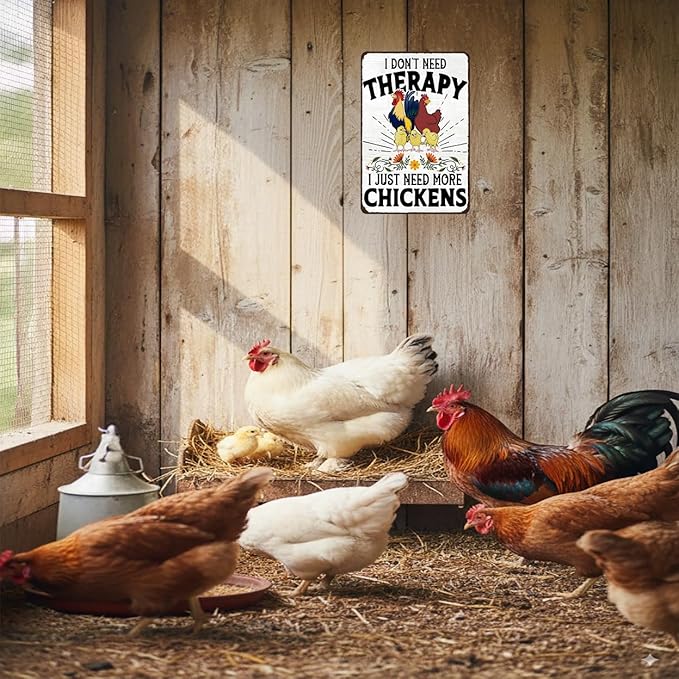 Funny Chicken Sign I Don't Need Threapy I Need More Chickens Vintage Tin Sign for Home Farm Chicken Coop Kitchen Garden Yard Decor 8X12 Inch (3934)
