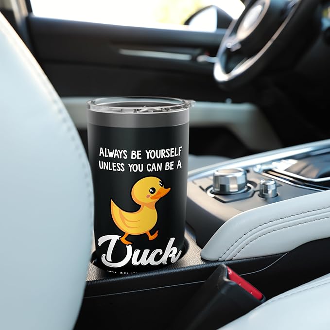 Always Be Yourself Unless You Can Be A Duck - Duck Lover Stainless Steel Insulated Tumbler