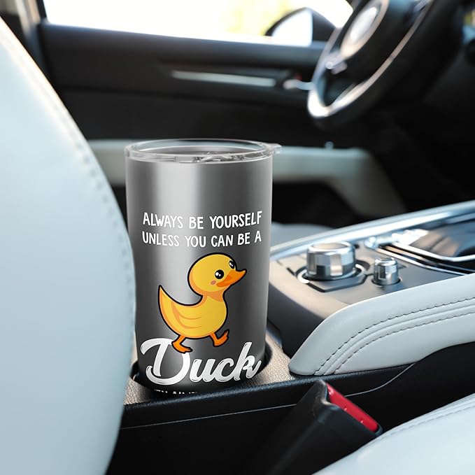 Always Be Yourself Unless You Can Be A Duck - Duck Lover Stainless Steel Insulated Tumbler