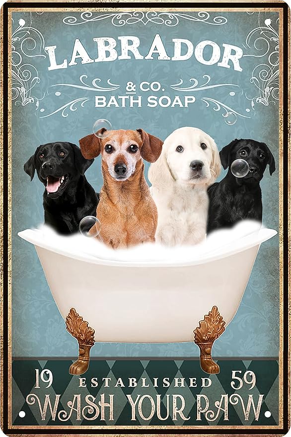 Funny Labrador Dog Decor Vintage Bathroom and Bathtub Metal Tin Sign Decor Labrador Dog lovers Gift Farm Home Bar Bathroom Retro Wall Art Poster Sign Accessories 8x12 Inch